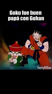 Goku fue buen papá con Gohan #DragonBallZ | FactyKilian