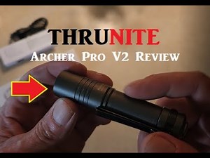 THRUNITE Archer Pro V2 Flashlight Review (EDC Light)