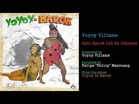 Yoyoy Villame - Sabi Barok Lab Ko Dabiana