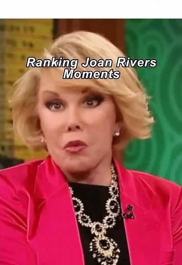 Ranking Iconic Moments of Joan Rivers