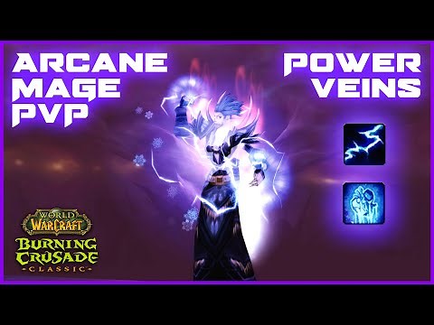 POWER VEINS: TBC Arcane Mage PvP (WoW Classic)