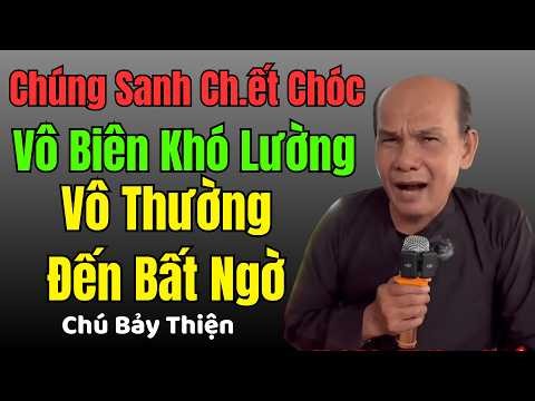 Uncle Bay Thien Shares the Latest: The Endless and Unpredictable Death of Living Beings