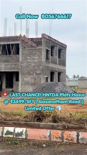 🚨 LAST CHANCE! HNTDA Plots Hosur @ ₹3499/SFT | Alasanatham Road | Limited Offer 💎
