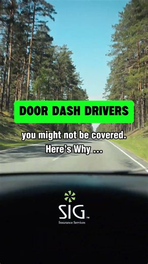 DoorDash Drivers - Your Insurance Policy May Not Cover You! | SIG Insurance Marshall Tx