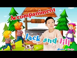 Jack and Jill Nursery Rhyme+Instrumental Accompaniment w/ Lyrics+Accompaniment for Kids Practice