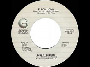 1983 HITS ARCHIVE: Kiss The Bride - Elton John (stereo 45 single version)