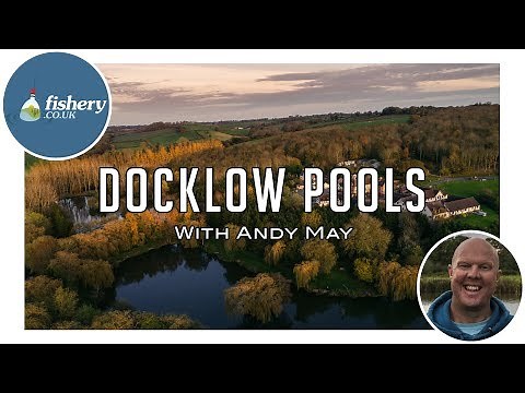 Fishery - Docklow Pools with Andy May