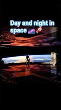 How Do Day & Night Work in Space