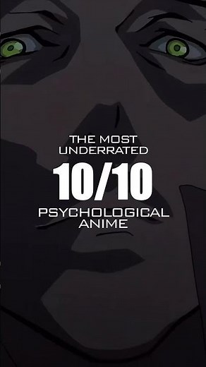 The Most Underrated 10/10 Psychological Anime