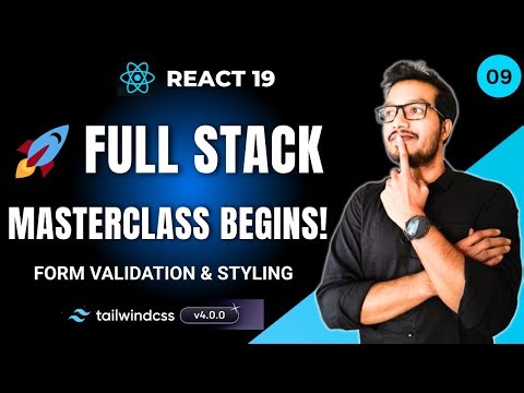React 19 Full Stack Masterclass Ep 9 – Form Validation, Errors & Tailwind Styling in React
