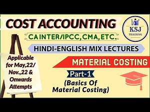 L-04 CA Inter Cost Accounting | CMA Inter | Material Costing-1