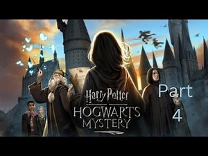 Harry Potter | HOGWARTS MYSTERY ( Part -4 )