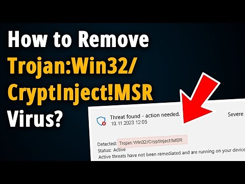 How to Remove Trojan:Win32/CryptInject!MSR? [ Easy Tutorial ]