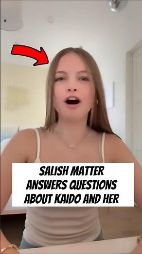 Salish Matter Confirms She Dated Kaido And That They Broke Up