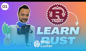 Mind Luster - Learn 01 Rust Tutorials Your first rust project