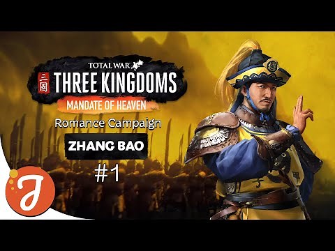 The Yellow Sky Shall Rise! | Zhang Bao Campaign #1 | Total War: THREE KINGDOMS