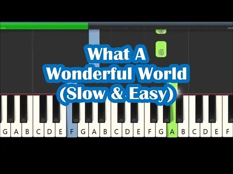 How To Play What A Wonderful World on Piano - Slow & Easy