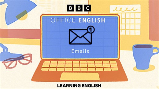 Learning English For Work - Office English: Emails - BBC Sounds