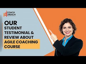 Our Student testimonial & Review about Agile Coaching Course | ICP ACC Testimonial| Coach2Reach