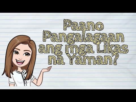 (HEKASI) Paano Pangalagaan ang mga Likas na Yaman? | #iQuestionPH