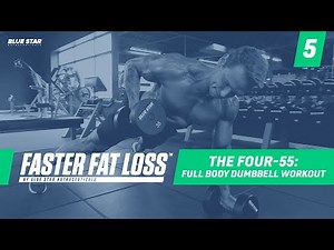 The Four-55™: Full Body Dumbbell Workout Ft. David Morin | Faster Fat Loss™