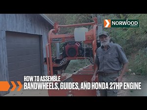 How-To: Assemble Bandwheels, Guides, and Honda 27HP Engine on Your Norwood LumberMax HD38 Sawmill