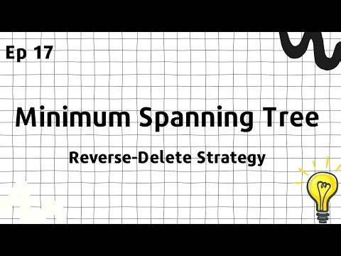 Reverse-delete Algorithm - Minimum Spanning Tree
