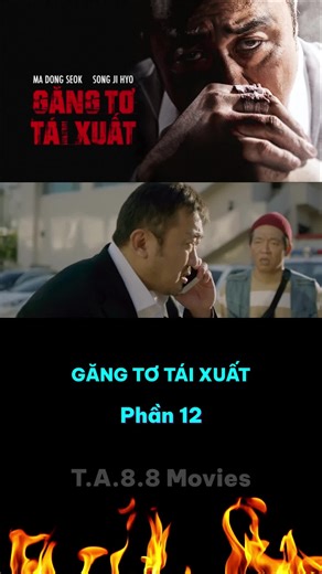 Găng Tơ Tái Xuất - Phần 12 #gangtotaixuat #phimhanquoc #phimhay #phimhaymoingay #reviewphim #reviewphimhay #capcut #xuhuong #fyp