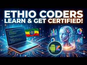 Ethio Coders Courses: Learn AI, Programming, Data Science & Android Kotlin | Get Certified Online