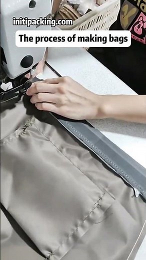 The process of making bags