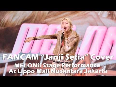 MELONii "Janji Setia" Cover at Lippo Mall Nusantara [FANCAM]