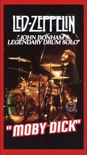 Led Zeppelin – Moby Dick | John Bonham’s Legendary Drum Solo
