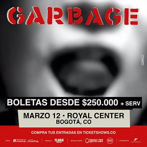 🎶 ¡Bogotá está lista para una noche mágica! Garbage, la banda que revolucionó el rock alternativo, aterriza con toda su potencia en un concierto imperdible. 🔥 Shirley Manson y su banda prometen un espectáculo inolvidable, interpretando los éxitos que marcaron generaciones. Desde "Cherry Lips" hasta "The World Is Not Enough", cada canción será un viaje de emociones. 📅 Fecha: 12 de marzo 2025 📍 Lugar: Royal Center 🎟️ Entradas: Asegura la tuya en www.ticketshows.co 💥 ¡No dejes pasar la oportu