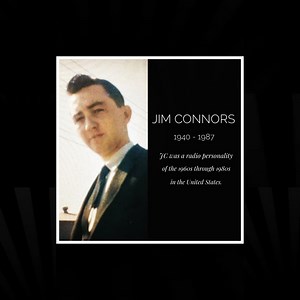 Jim Connors aka JC - An Influential Radio Personality in 20th Century Pop Music Culture — JC