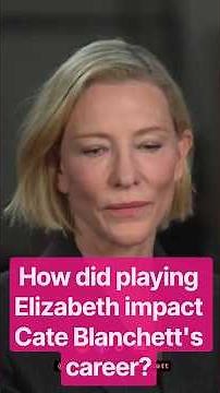 How did playing Elizabeth impact Cate Blanchett's career? # #cateblanchett #cinematography #movie