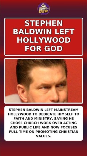STEPHEN BALDWIN LEFT HOLLYWOOD FOR GOD