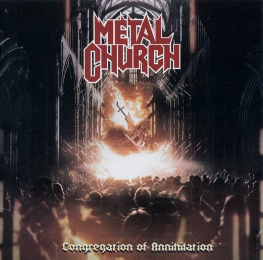 Metal Church - Congregation Of Annihilation