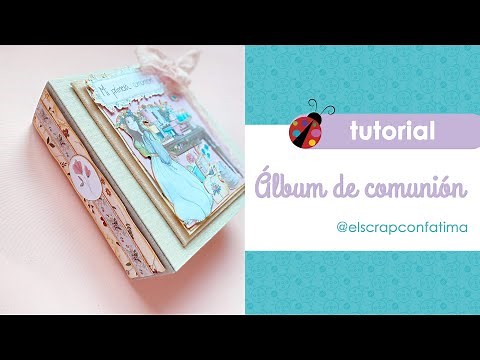 Álbum comunión de niña scrapbook