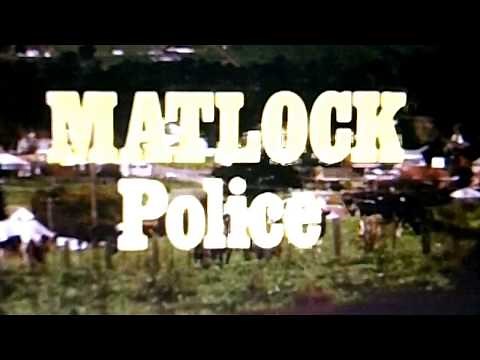 ''Matlock Police'' - Opening theme & end theme.