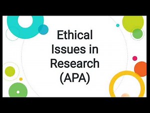 Ethical Issues in Research according to (APA)