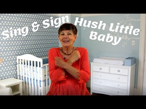 Sing and Sign Hush Little Baby