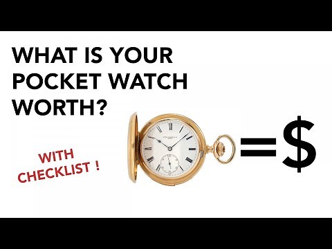 HOW MUCH IS YOUR POCKET WATCH WORTH ? - Checklist Included