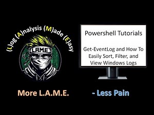 Microsoft PowerShell For Beginners | Filtering, Sorting, and Viewing Windows EventLogs