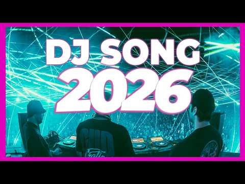 DJ SONG 2026 - Mashup & Remixes Of Popular Songs 2026 | DJ Remix Party Club Music Disco Dance 2025