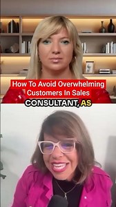 How To Avoid Overwhelming Customers In Sales