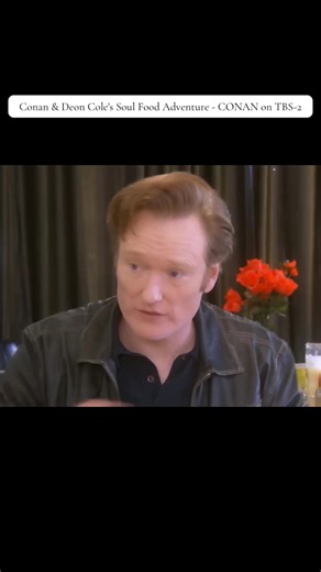 Conan & Deon Cole's Soul Food Adventure - CONAN on TBS-2