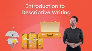 Introduction to Descriptive Writing