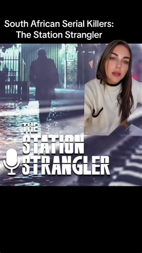 South African Serial Killers - The Station Strangler. #SAMA28 #greenscreen #tiktok #southafricantiktok #southafrica #fyp #foryou #viral #trending #truecrime #serialkiller #serialkillerfacts #afrikaans