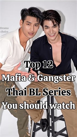 Top 12 mafia and gangster thai bl series you must watch#mileapo#zeenunew#pavelpooh#pondphuwin#thaibl