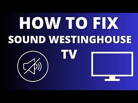Westinghouse TV No Sound? Easy Fix Tutorial for Audio Issues!